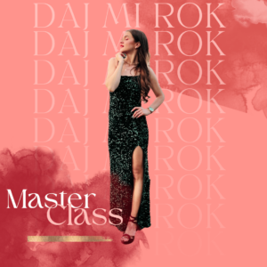 Masterklasa  DAJCIE MI ROK