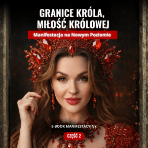 Ebook Manifestacyjny II - GRANICE KRÓLA, MIŁOŚĆ KRÓLOWEJ